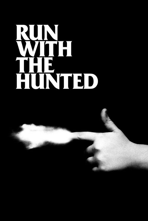 Run With The Hunted (2019)