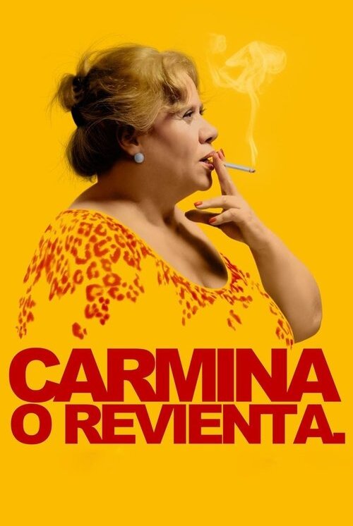 Carmina O Revienta (2012)