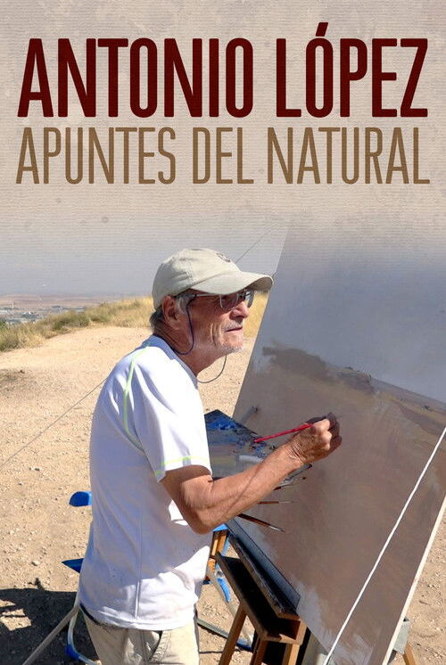 Antonio López: Apuntes del Natural (2019)