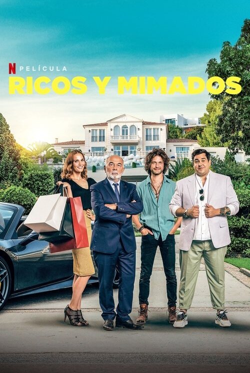 Ricos y Mimados (2021)
