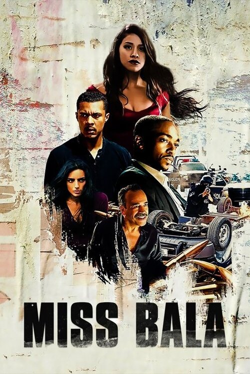 Miss Bala (2019)